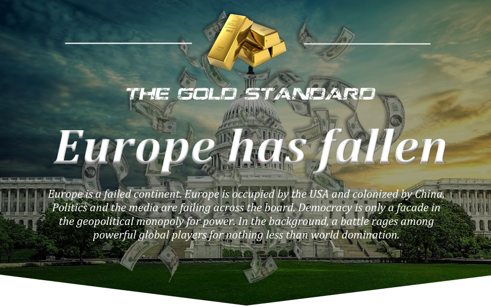 Europe has fallen – The Gold Standard