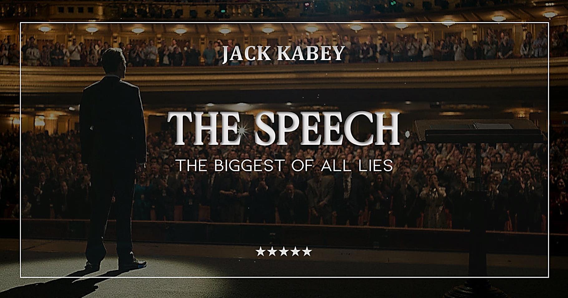 The Speech – The Biggest of all Lies
